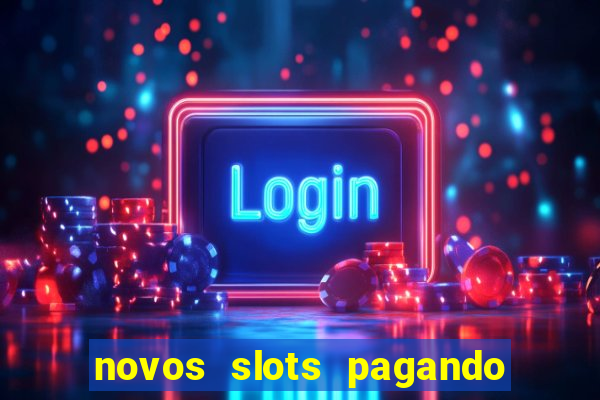 novos slots pagando no cadastro